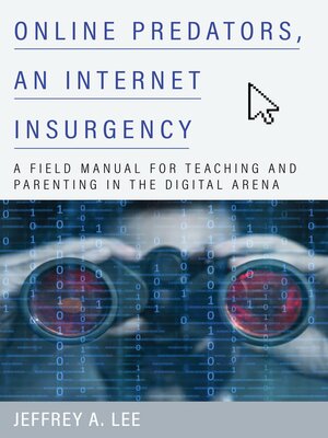 cover image of Online Predators, an Internet Insurgency